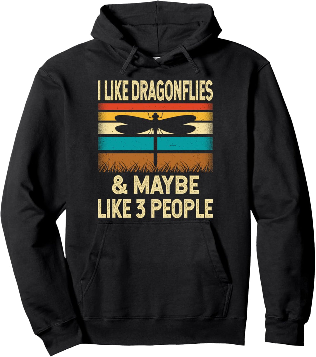 I Like Dragonflies & Maybe Like 3 People - Retro Vintage Pullover Hoodie