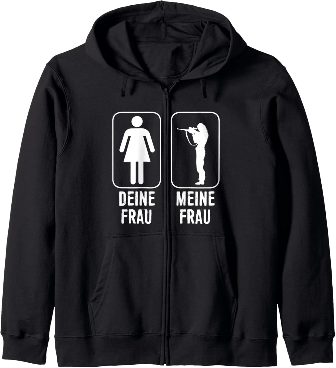 Jäger Jagen Deine Frau Meine Frau Geschenk Kapuzenjacke