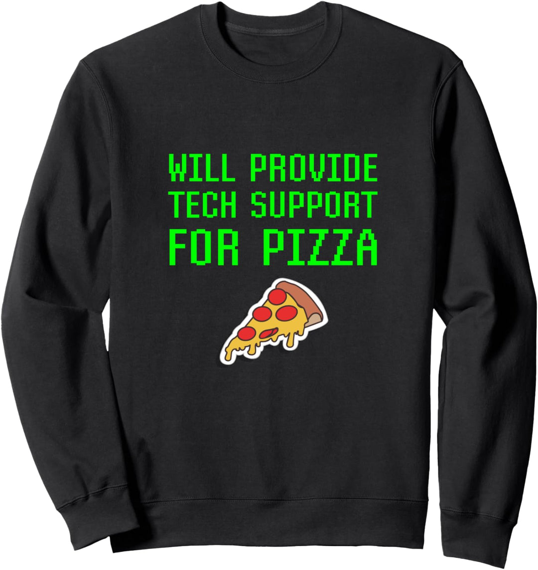 Bietet Technischen Support Für Pizza Computer Repair Geek Sweatshirt