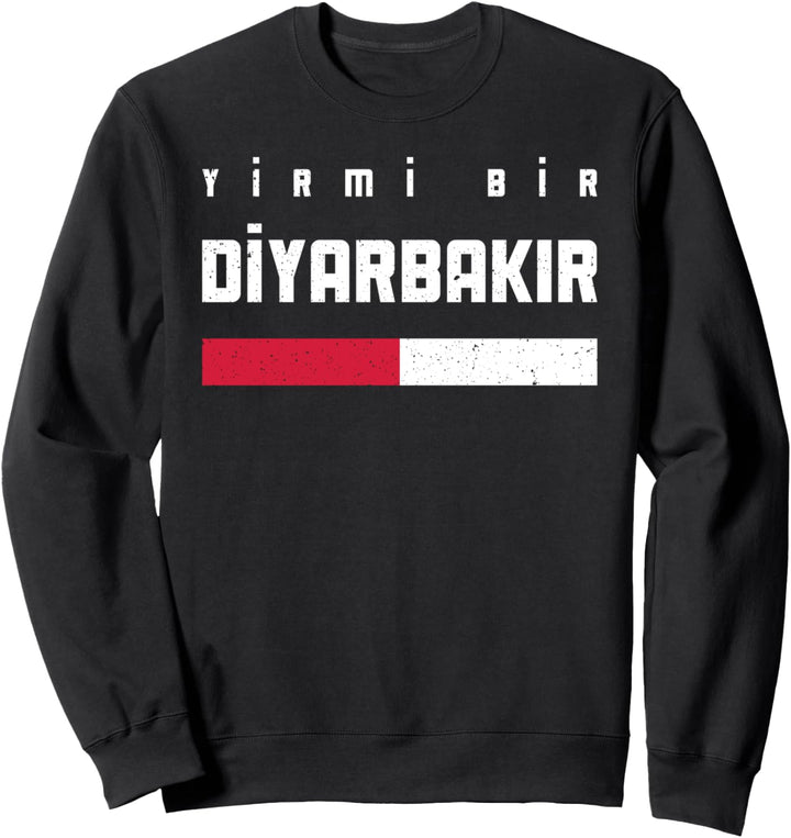 21 Diyarbakir Türkei Türkiye Baglar Kayapinar Sur Ergani Sweatshirt