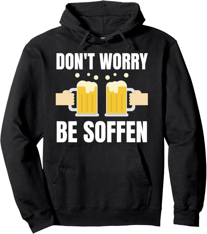 Don't Worry Besoffen - witziges Trink Pullover Hoodie