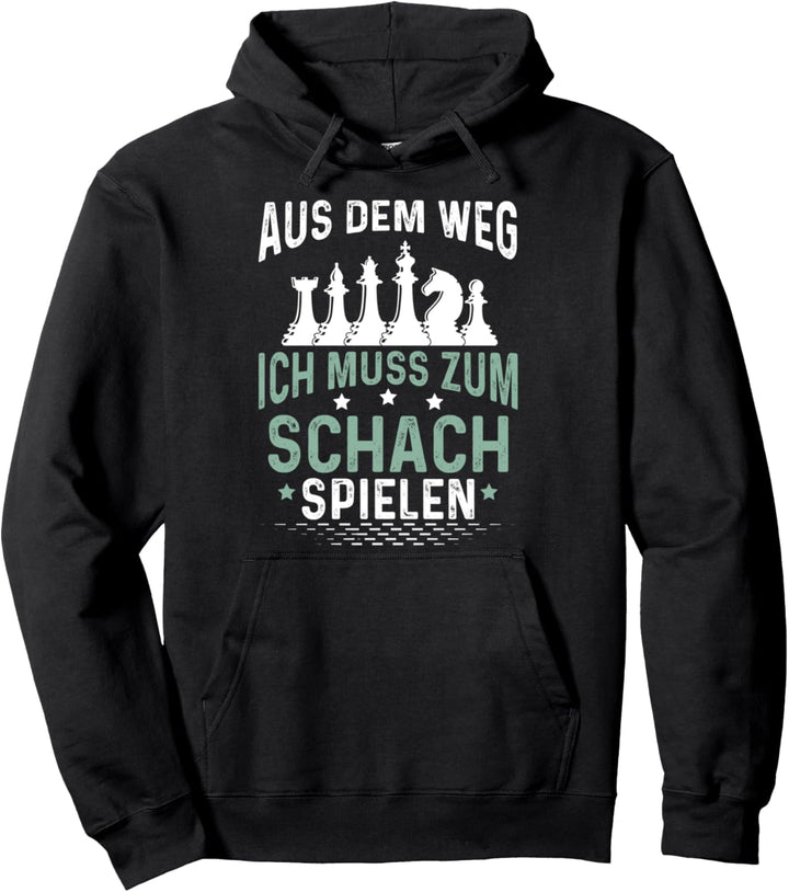 Aus dem Weg ich muss zum Schach spielen witziges Pullover Hoodie