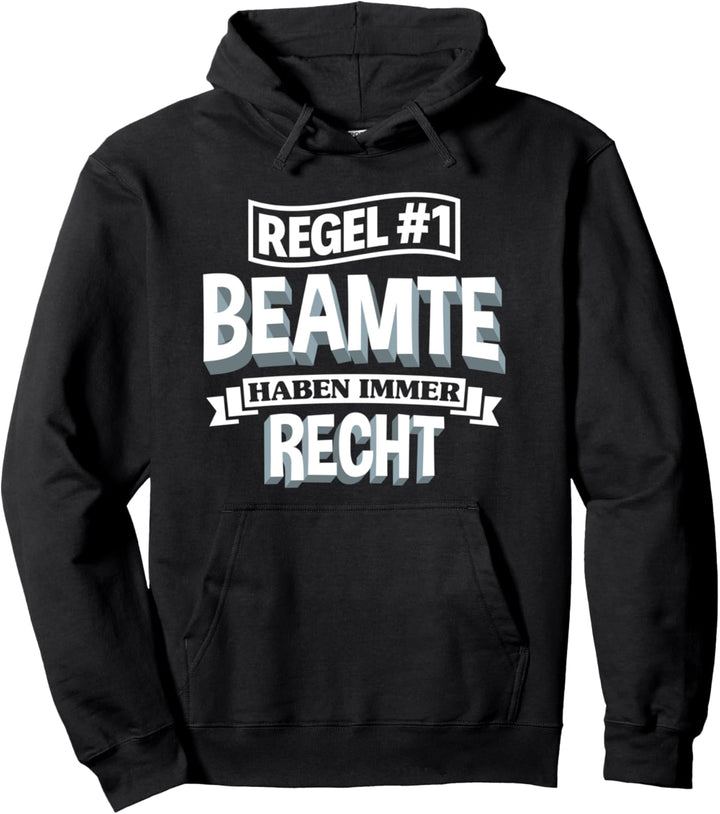 Beamter Beamte Spruch | Geschenk Beamtin | Witzig Beamtentum Pullover Hoodie