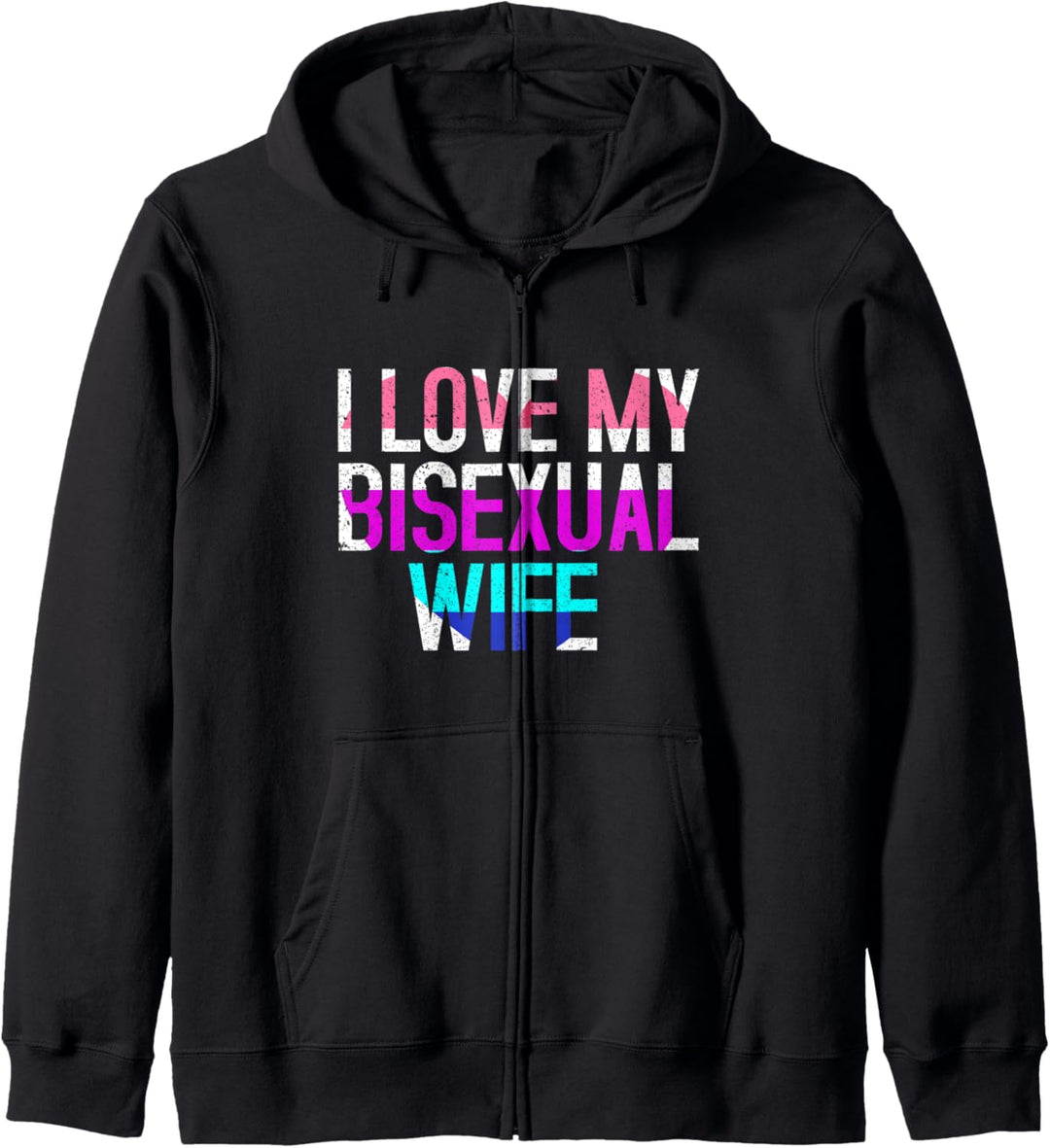 I Love My Bisexual Wife Pride Parade LGBTQ Marriage Kapuzenjacke