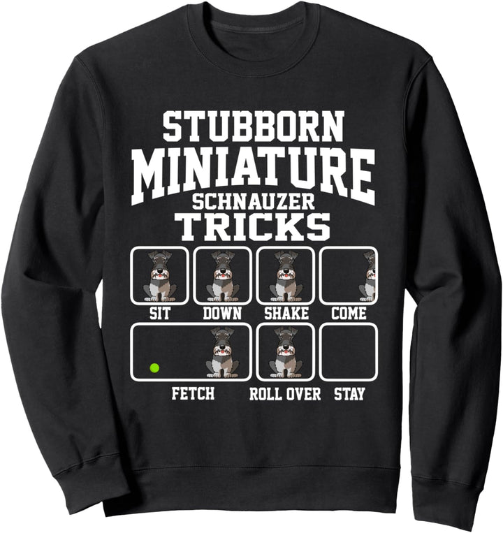 Sturer Zwergschnauzer Hund Tricks Lustiger Hund Sweatshirt