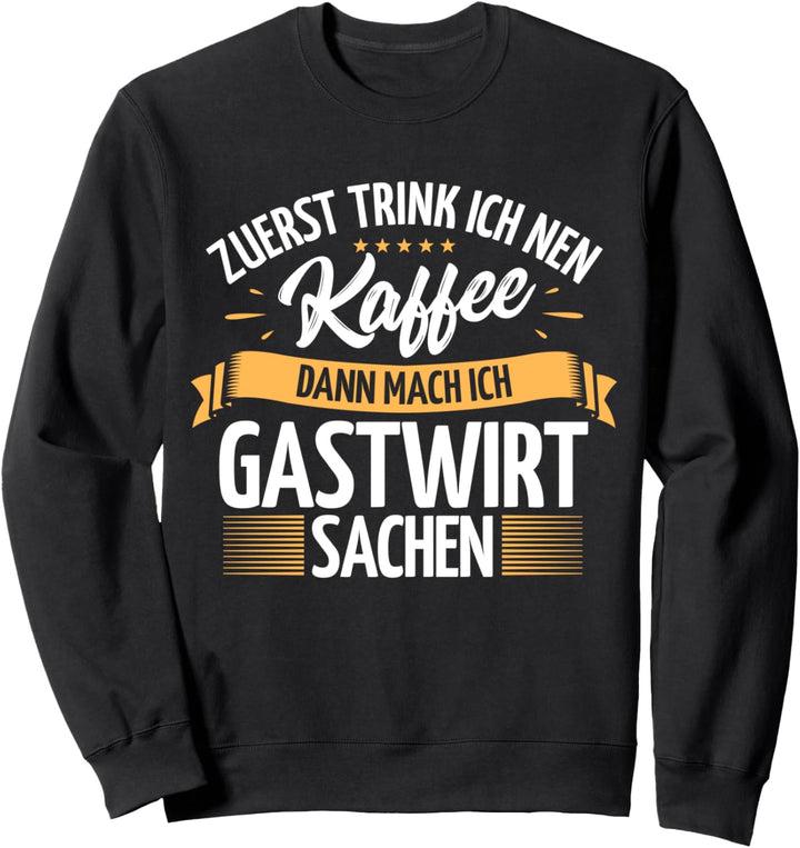 Gastwirt Sweatshirt