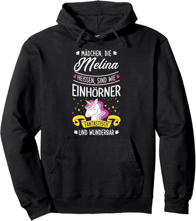 Mädchen die Melina heissen sind wie Einhörner Einhorn Pullover Hoodie