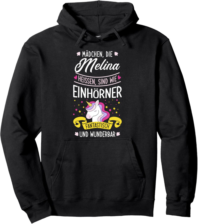 Mädchen die Melina heissen sind wie Einhörner Einhorn Pullover Hoodie
