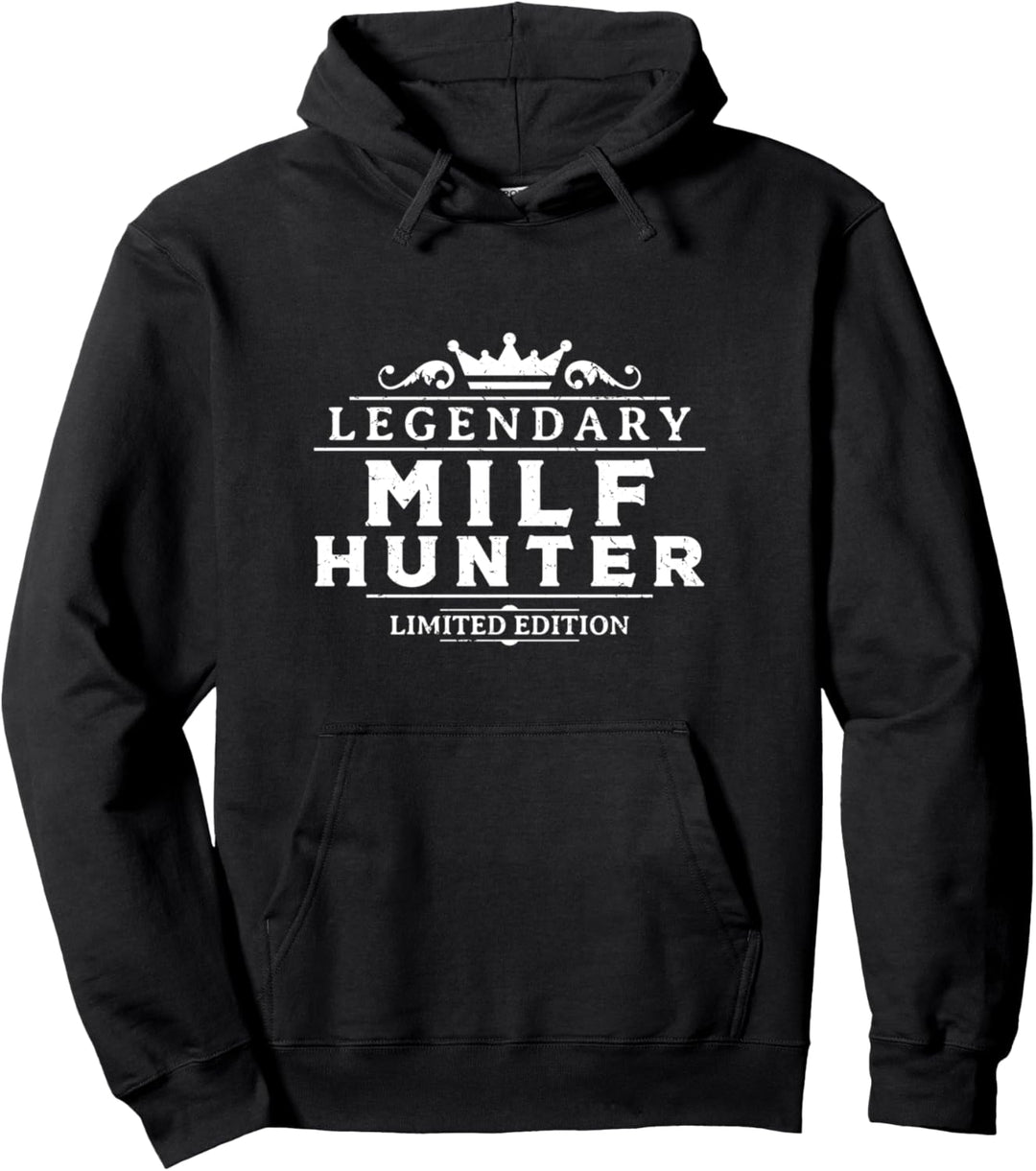 MILF Hunter Single Hot Daddy Witz für Erwachsene Pullover Hoodie