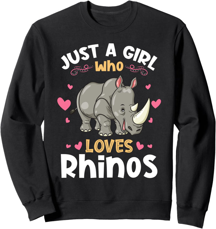 Just a Girl who Loves Rhinos Sweatshirt