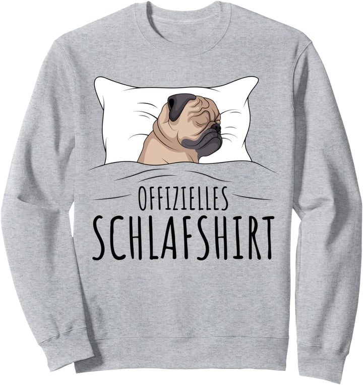 Offizielles Schlafshirt Schlafanzug Mops Hund Geschenkidee Sweatshirt