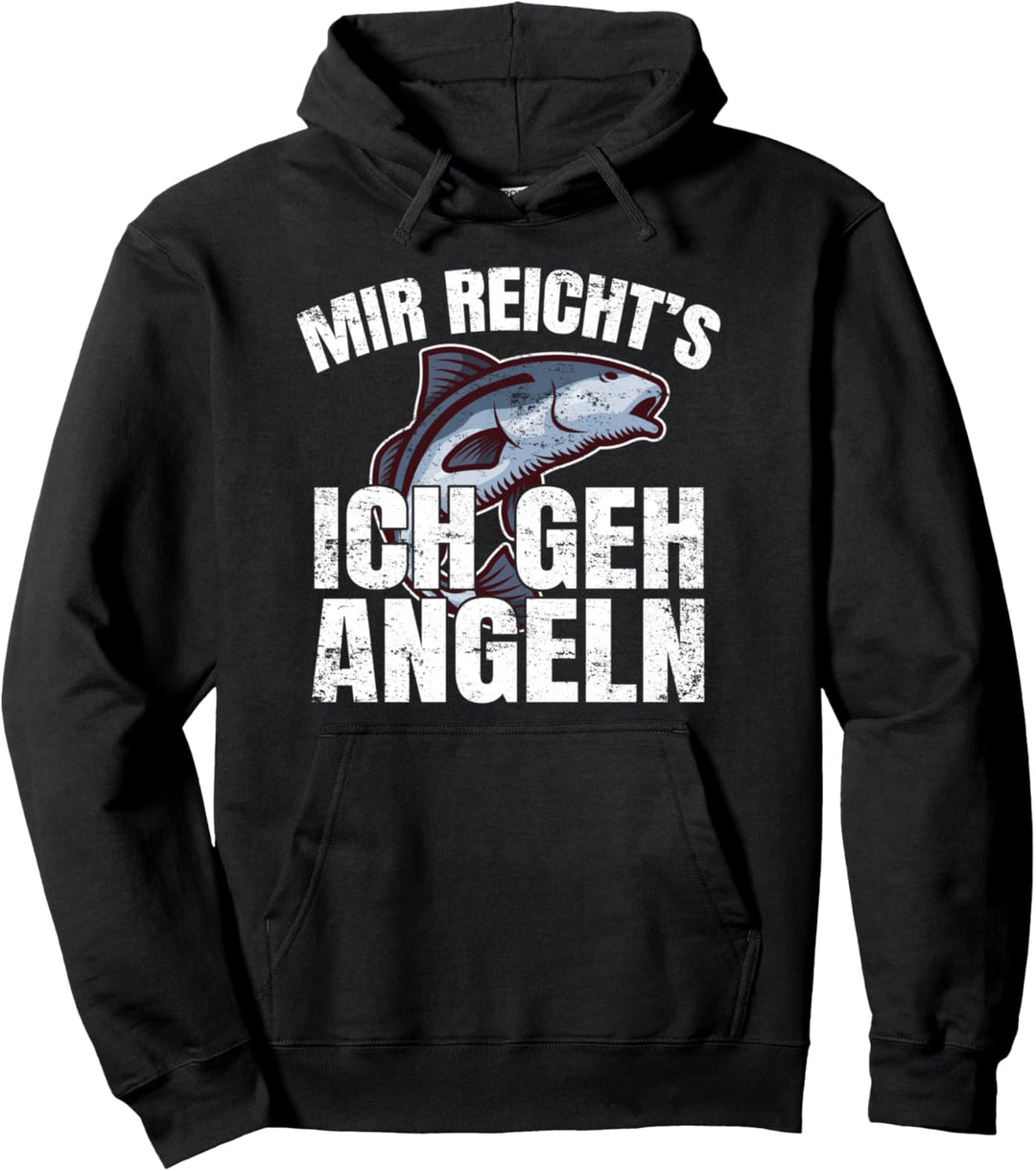 Angler Spruch: Mir Reichts Ich Geh Angeln Pullover Hoodie