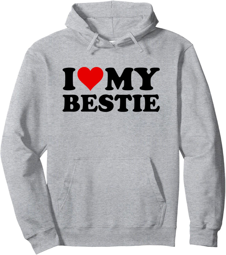 I love heart my bestie best friend best friend bff Pullover Hoodie