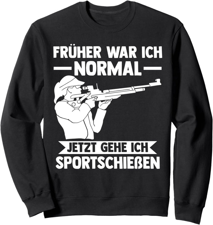 Schützenverein Sportschiessen Sportschützen Sweatshirt