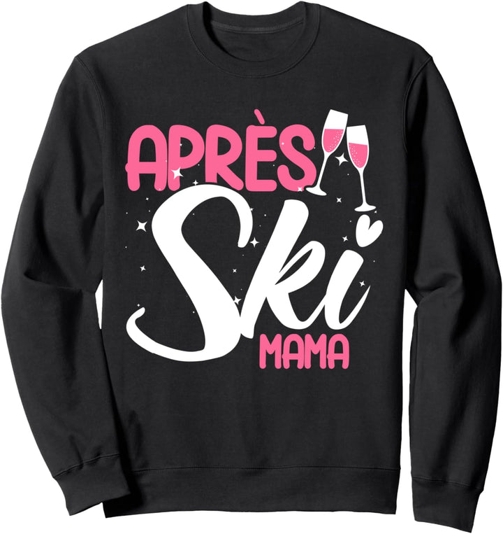 Skihaserl Après Ski Mama Apres Ski Sweatshirt