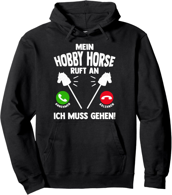 Mein Hobby Horse Ruft An Hobbyhorsing Hobbyhorse Pferd Pullover Hoodie