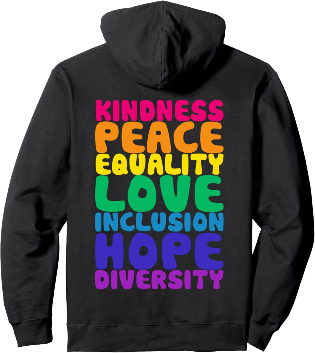 Kindness Peace Equality Inclusion Diversity (Rückseite) Pullover Hoodie
