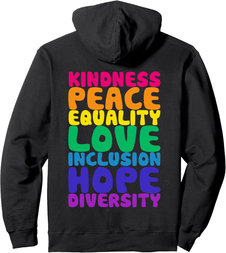 Kindness Peace Equality Inclusion Diversity (Rückseite) Pullover Hoodie