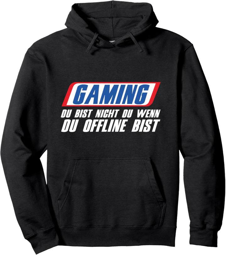 Gaming Du Bist Nicht Du Wenn Du Offline Bist Gamer Geschenk Pullover Hoodie