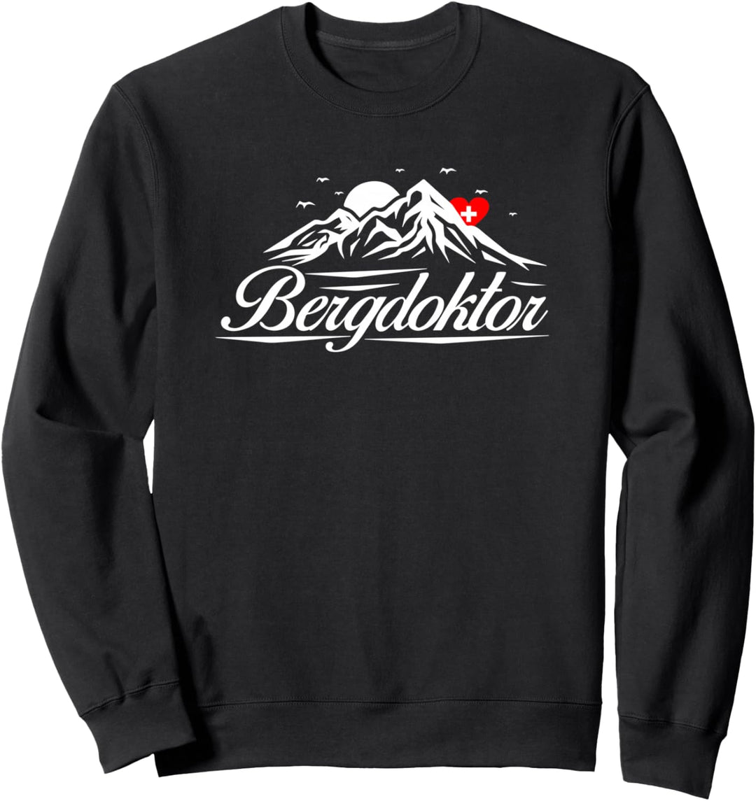 Bergdoktor Alpen Berge Wandern Trekking Klettern Zugspitze Sweatshirt