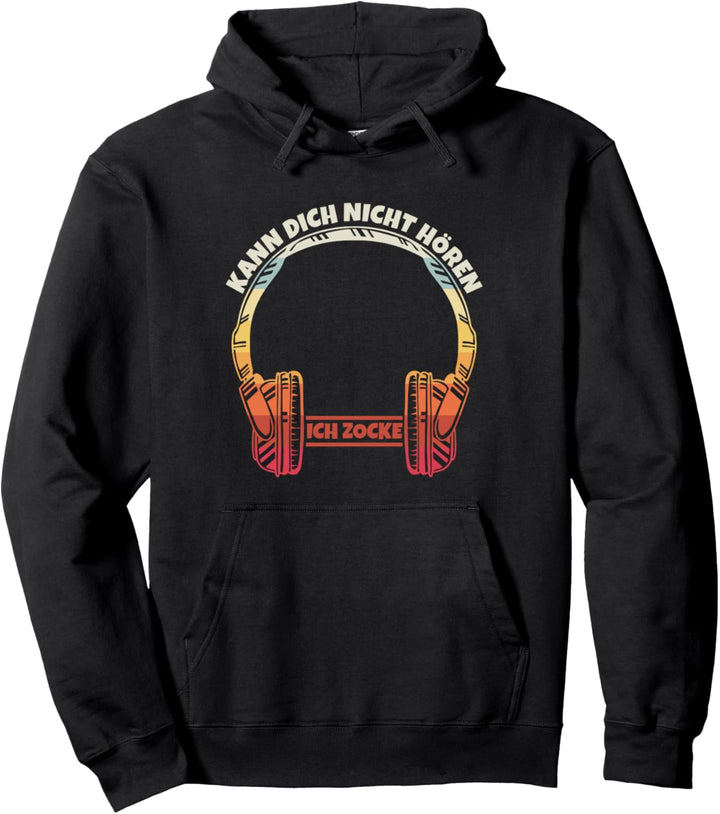 Ich Hör Dich Nicht Ich Zocke Pullover Hoodie