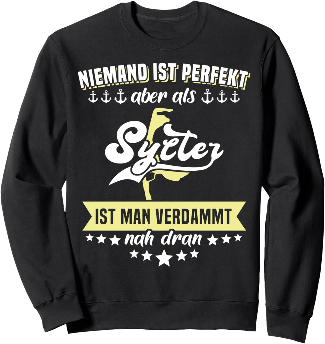 Lustige Sylt Sprüche Männer Nordsee Insel Sweatshirt