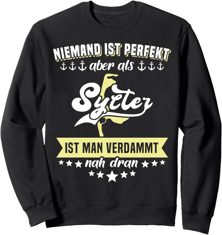 Lustige Sylt Sprüche Männer Nordsee Insel Sweatshirt