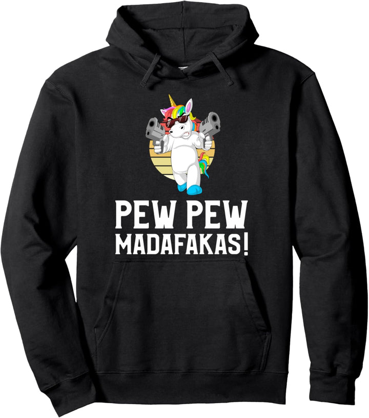 Pew Pew Madafakas Unicorn Pullover Hoodie