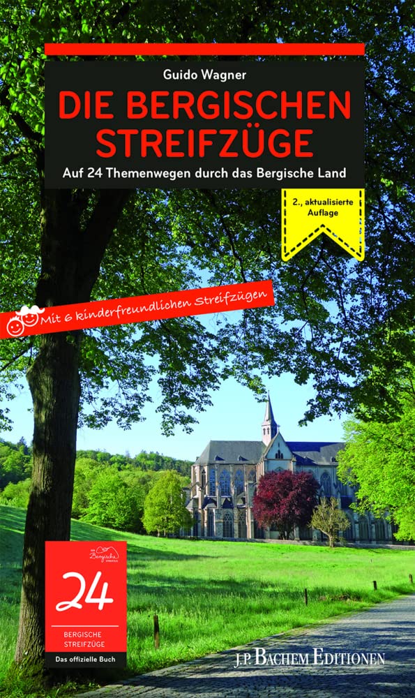 Die Bergischen Streifzüge: Auf 24 Themenwegen durch das Bergische Land, Taschenbuch