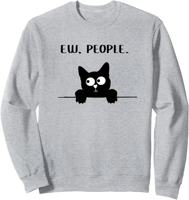 Ew People Katze Ich Hasse Menschen Lustiges Katzen Sweatshirt