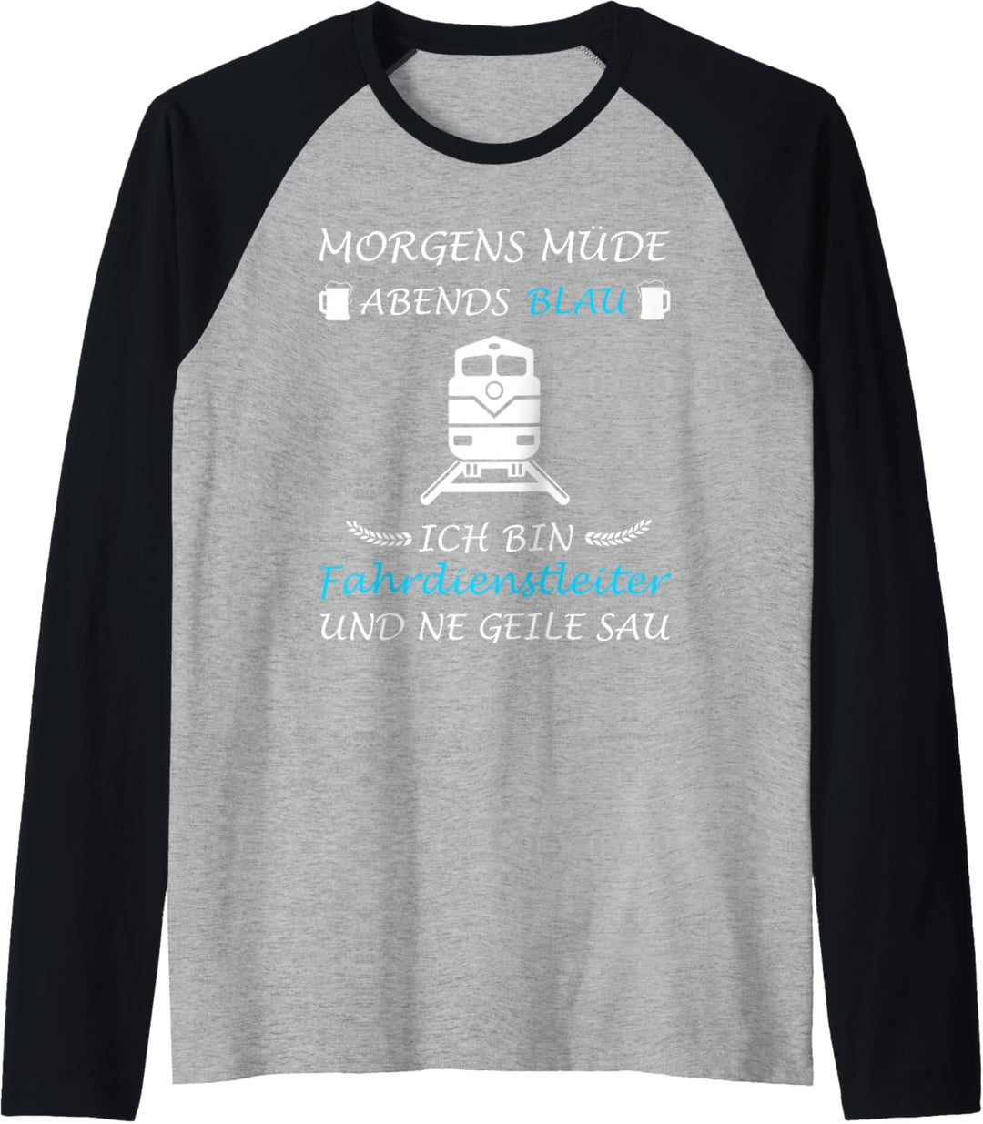 Morgens Müde Abends Blau Fahrdienstleiter Raglan