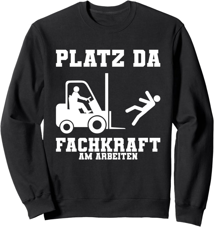 Gabelstapler Stapler-Fahrer Lagerist Sweatshirt