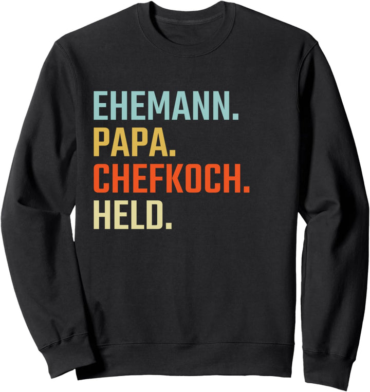 Ehemann Papa Chefkoch Held Geschenk zum Vatertag Sweatshirt