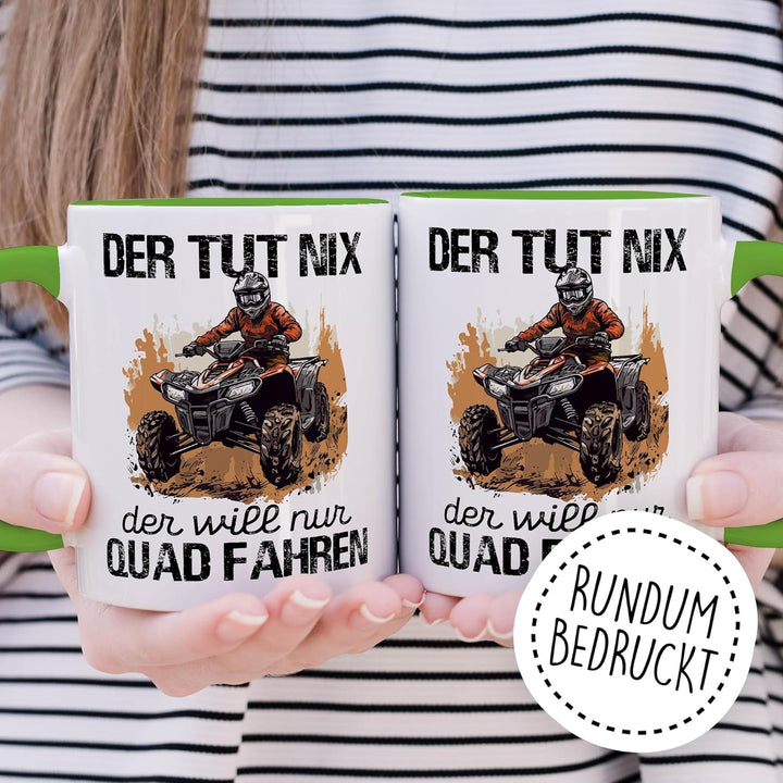 Tasse Quad Geschenk Der tut nix der will nur Quad fahren, Kaffeetasse Abenteuer Motorsport Büro Job