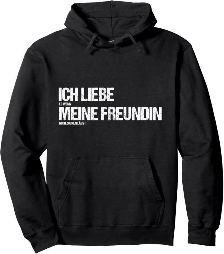 Ich Liebe Es Wenn Meine Freundin Mich Zocken Lässt Geschenk Pullover Hoodie
