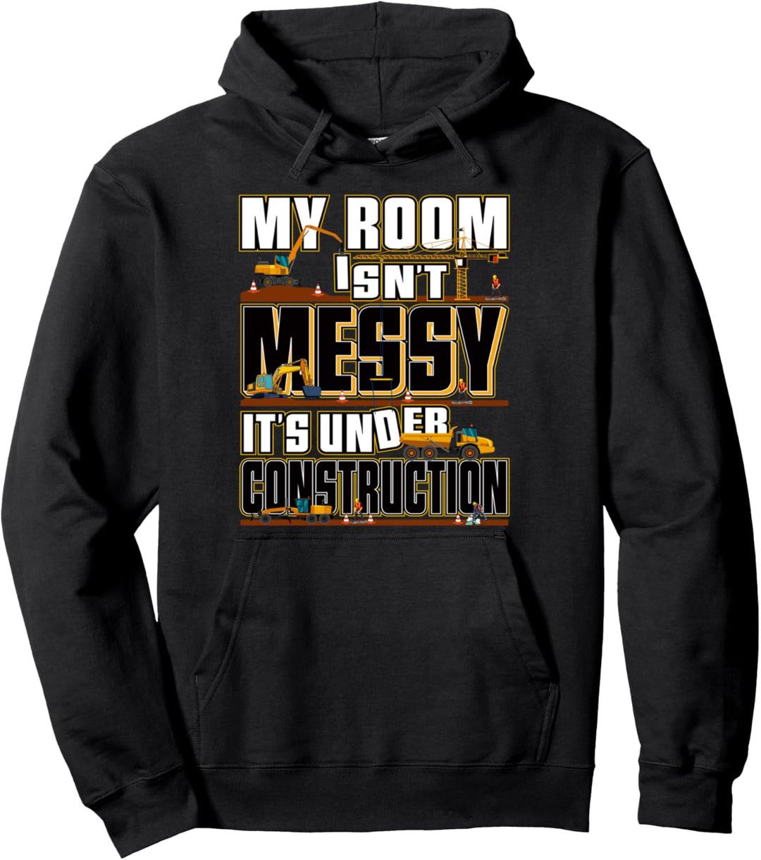 Mein Zimmer ist nicht unordentlich Es ist im Bau Truck Gift Pullover Hoodie