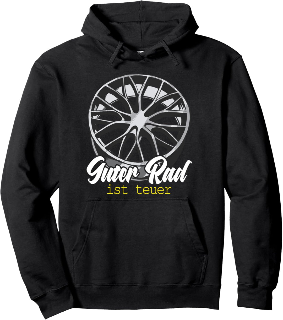 Guter Rad ist teuer - Herren & Männer Tuning Sprüche Pullover Hoodie