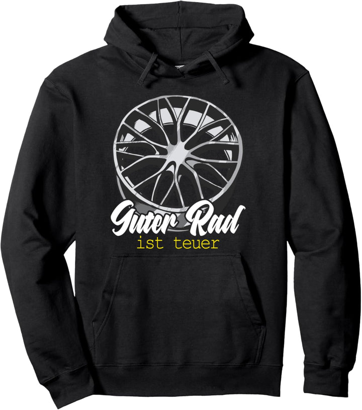 Guter Rad ist teuer - Herren & Männer Tuning Sprüche Pullover Hoodie