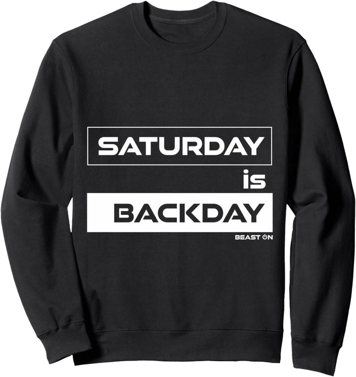 Saturday is Backday Rücken Samstag | Gym Motivation Fitness Sweatshirt