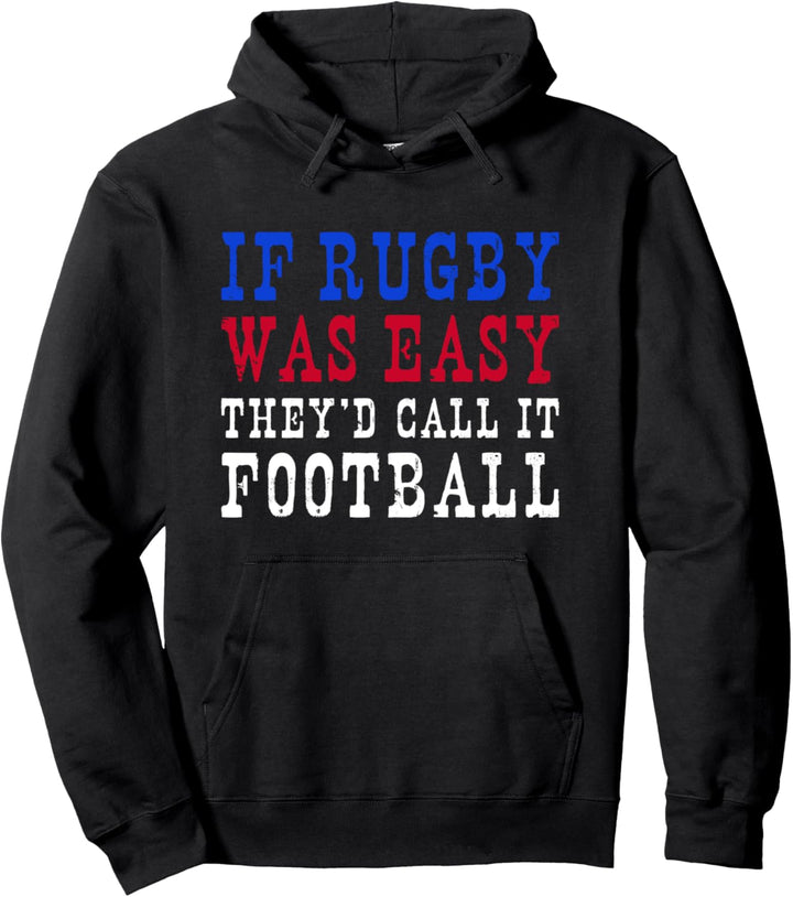 Wenn Rugby einfach wäre, würden sie es Football New Zealand Rugby nennen Pullover Hoodie