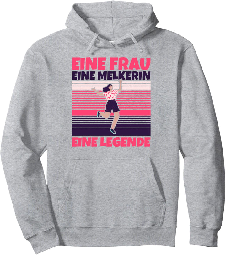 Melkerin lustig - Eine Frau, eine Melkerin, eine Legende Pullover Hoodie
