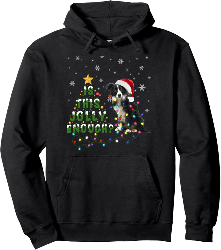 Is This Jolly Enough Santa Border Collie Light Weihnachten Pullover Hoodie