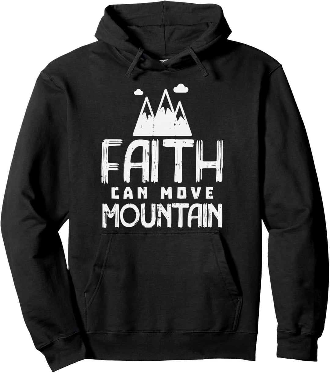 Faith Can Move Mountains God Jesus Religious Christian Gift Pullover Hoodie