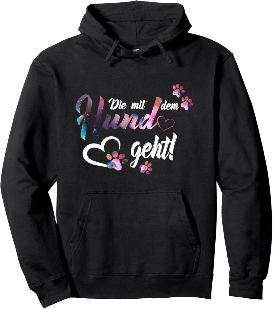 Die mit dem Hund geht Hunde Pfotenabdruck - Hunde Sprüche Pullover Hoodie