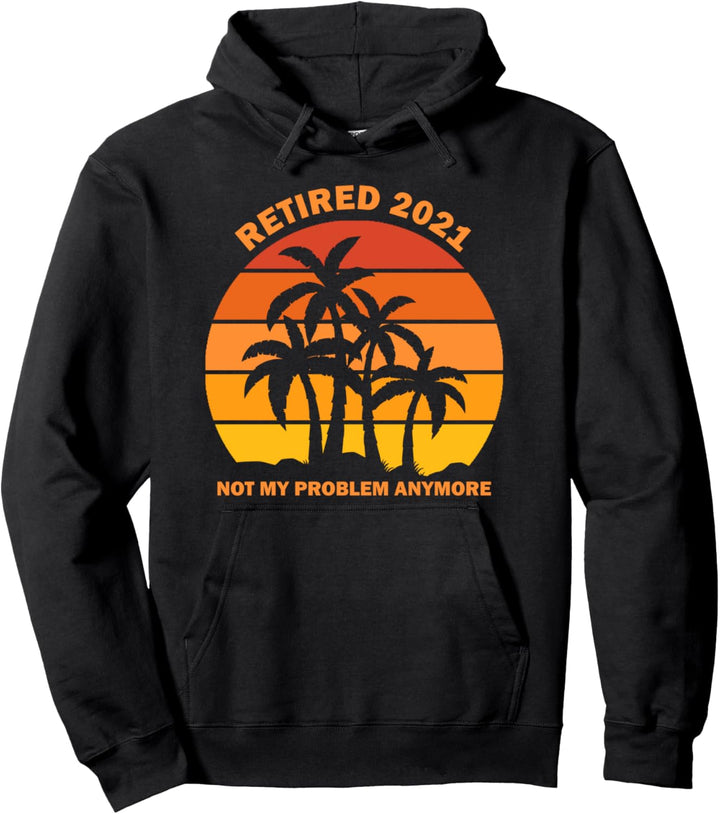 im Ruhestand Pensionierung 2021 lustiges Geschenk Retirement Pullover Hoodie