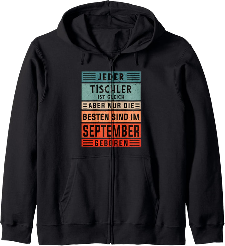 Tischler Geburtstag September geboren Handwerker Tischler Kapuzenjacke