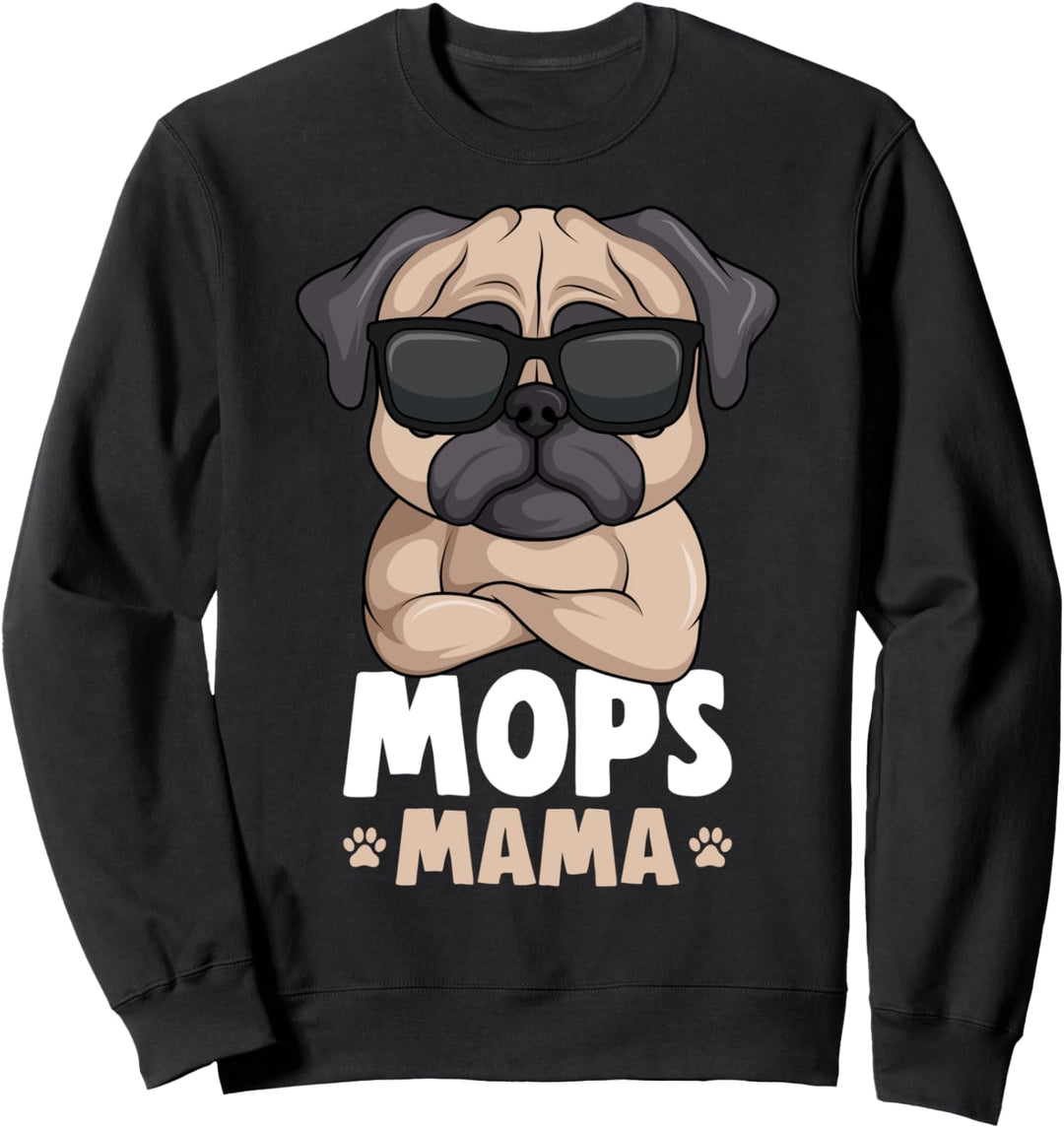 Mops Mama Hunde Frauchen Damen Sweatshirt