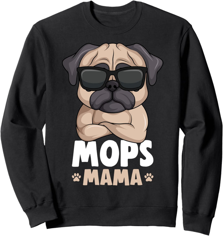 Mops Mama Hunde Frauchen Damen Sweatshirt