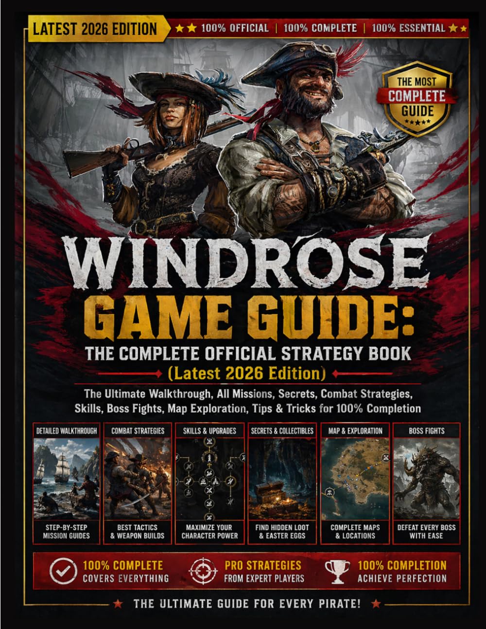 WINDROSE GAME GUIDE: THE COMPLETE OFFICIAL STRATEGY BOOK (Latest 2026 Edition): The Ultimate Walkthr