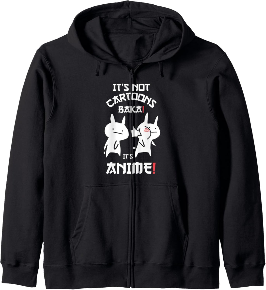 Japan Baka Rabbit Ohrfeigen It's Not Cartoons It's Anime Kapuzenjacke
